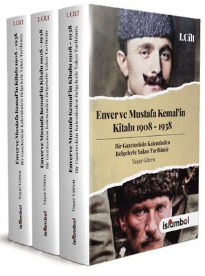 Yasar Gören'in Kaleminden: Enver ve Mustafa Kemal'in Kitabı 1908-1938 🇹🇷
