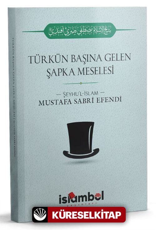 Türk'ün Başına Gelen Şapka Meselesi