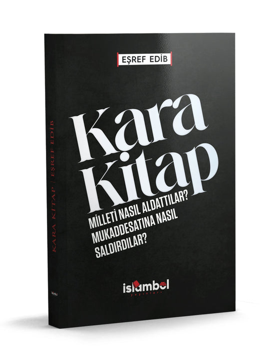 Kara Kitap Milleti Nasıl Aldattılar? Mukaddesâtına Nasıl Saldırdılar?